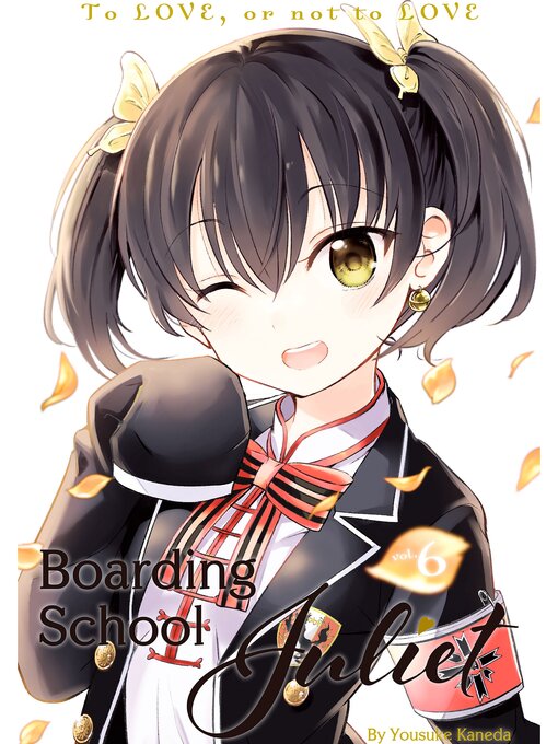Title details for Boarding School Juliet, Volume 6 by Yousuke Kaneda - Available